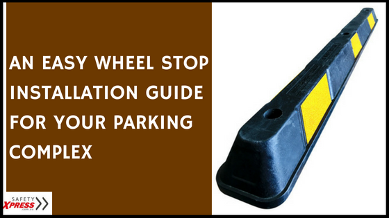 Wheel Stop Installation Guide